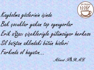 farkında ol hayatın